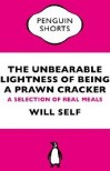 will-self-the-unbearable-lightness-of-being-a-prawn-cracker