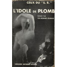 Robert-Dumas-Charles-L-idole-De-Plomb-Livre-845426140_ML